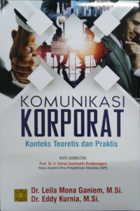 Komunikasi Korporat: Konteks Teoritis dan Praktis