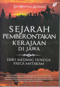 Sejarah pemberontakan kerajaan di Jawa : dari Medang hingga pasca Mataram