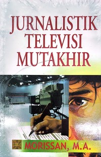 Jurnalistik Televisi Mutakhir