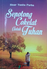 Sepotong Cokelat Untuk Tuhan