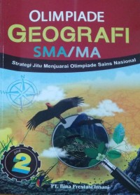 Olimpiade Geografi SMA/MA Strategi Jitu Menjuarai Olimpiade Sains Nasional