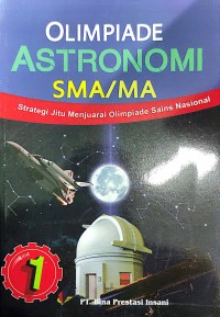 Olimpiade Astronomi SMA/MA: Strategi Jitu Menjuarai Olimpiade Sains Nasional