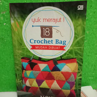 Yuk Merajut: Crochet Bag Mudah Dibuat