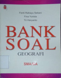 BANK SOAL GEOGRAFI SMA/MA