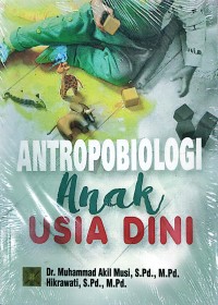 Antropobiologi Anak Usia Dini