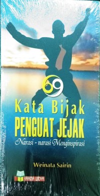 Kata Bijak Penguat Jejak Narasi - narasi Menginspirasi