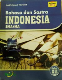 Bailmu Bahasa dan sastra INDONESIA  SMA/MA KELAS XII