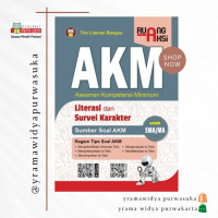 Ruang aksi AKM (Asesmen Kompetisi Minimum ) Literasi dan Survei karakter : sumber soal AKM