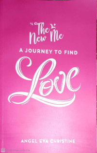 The New Me: A Journey To Find Love