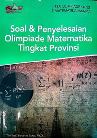 Soal dan Penyelesaian Olimpiade Matematika Tingkat Provinsi