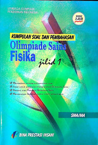 Kumpulan dan Pembahasan Olimpiade Sains Fisika Jilid 1