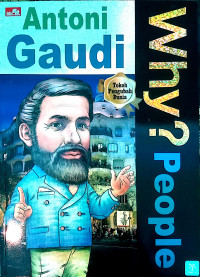 Why? People-Antoni Gaudi