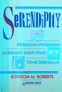 Serendipity: Penemuan-penemuan di Bidang Sains yang Tidak Disengaja