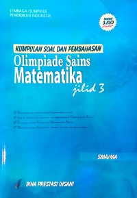 Kumpulan Soal dan Pembahasan Olimpiade Sains Matematika Jilid 3