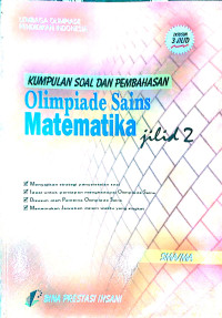 Kumpulan Soal dan Pembahasan Olimpiade Sains Matematika Jilid 2