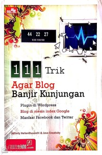 111 Trik Agar Blog Banjir Kunjungan