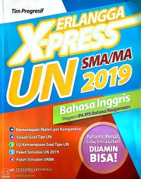 X-Press Erlangga Bahasa Inggris UN SMA 2019