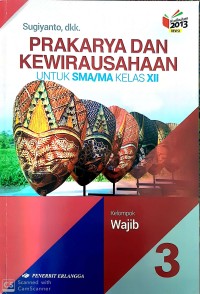 Prakarya dan Kewirausahaan XII K13 (Kelompok Wajib)