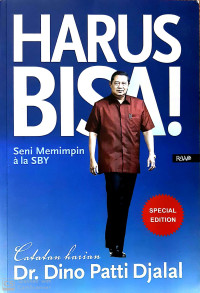 Harus Bisa ! : Seni Memimpin ala SBY