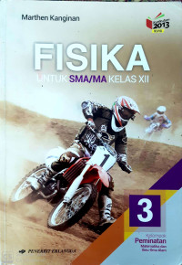 Fisika SMA XII K13: Kelompok Peminatan Matematika dan Ilmu-Ilmu Alam