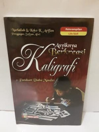 Asyiknya Berkreasi Kaligrafi