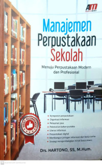 Manajemen perpustakaan sekolah: menuju perpustakaan modern dan profesional