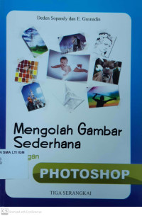 Mengolah Gambar Sederhana dengan Photoshop