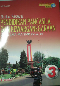 Buku Siswa Pendidikan Pancasila dan Kewarganegaraan untuk SMA-MA/SMK Kelas XII