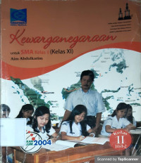 KEWARGANEGARAAN Untuk SMA Kelas XI