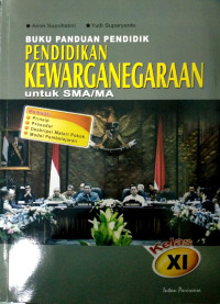 Buku panduan pendidik pendidikan kewarganegaraan untuk SMA/MA Kelas XII