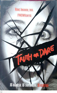 Truth or dare: 16 rahasia, 16 tantangan, 16 kejutan