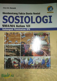 Membentang Fakta Dunia Sosial Sosiologi SMA/MA Kelas XII