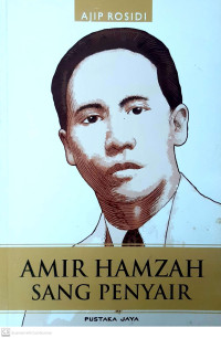 Amir Hamzah Sang Penyair