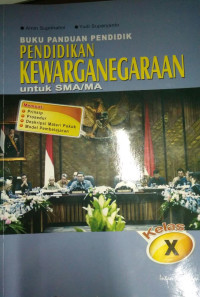 Buku Panduan Pendidik PKN utk SMA Kelas X