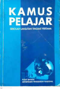 Kamus Pelajar: sekolah lanjutan tingkat pertama