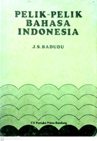 Pelik-pelik bahasa Indonesia : (Tata bahasa)