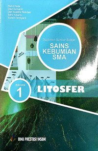 Suplemen Sumber Belajar SAINS KEBUMIAN SMA : Bagian 1 : Litosfer