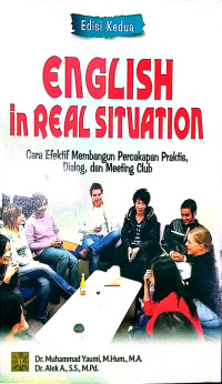 ENGLISH in REAL SITUATION : cara efektif membangun percakapan praktis, dialog dan Meeting club