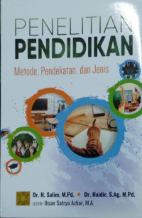 Penelitian Pendidikan : Metode, Pendekatan, dan Jenis