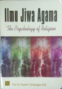 Ilmu Jiwa Agama : The Physchology of Religion