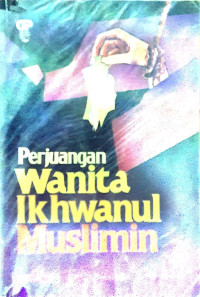 Perjuangan wanita ikhwanul muslimin