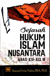 Sejarah hukum islam nusantara abad XIV-XIX M