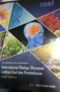 International Biology Olympiad Latihan Soal dan Pembahasan Edisi Kelima