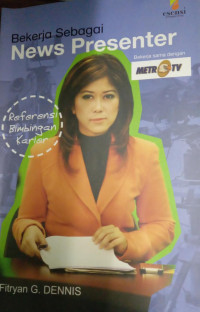 Bekerja Sebagai News presenter