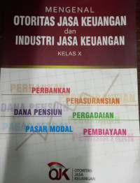 Mengenal Otoritas Jasa Keuangan dan Industri Jasa Keuangan