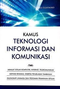 Kamus teknologi informasi dan komunikasi