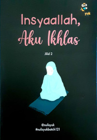 Insyaallah, Aku Ikhlas Jilid 2