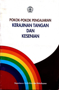 Pokok-Pokok Pengajaran Kerajinan Tangan dan Kesenian