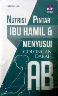 Nutrisi pintar ibu hamil & menyusui golongan darah AB