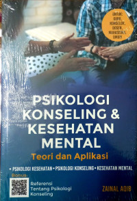 Psikologi koseling & kesehatan mental: teori dan aplikasi